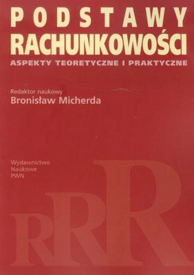 Okładka książki Podstawy rachunkowości Aspekty teoretyczne i praktyczne