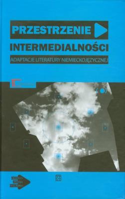 Przestrzenie intermedialności. Wydawca: Atut. SmakLiter.pl Opakowanie Przestrzenie intermedialności