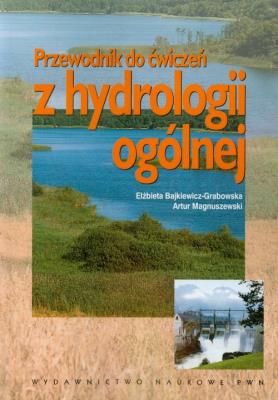 Okładka książki Przewodnik do ćwiczeń z hydrologii ogólnej