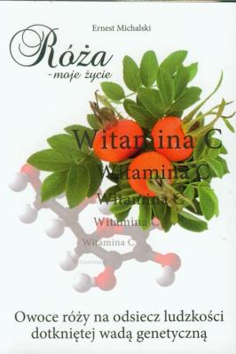 Róża moje życie. Autor: Michalski Ernest. SmakLiter.pl Okładka książki Róża moje życie