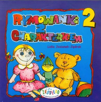 Rymowanki z charakterkiem część 2. Autor: Lidia Jesionek - Jędrak. SmakLiter.pl Okładka książki Rymowanki z charakterkiem część 2