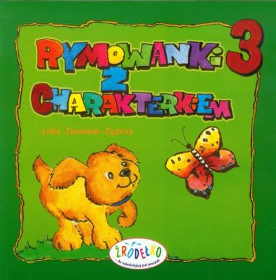 Rymowanki z charakterkiem część 3. Autor: Lidia Jesionek - Jędrak. SmakLiter.pl Okładka książki Rymowanki z charakterkiem część 3