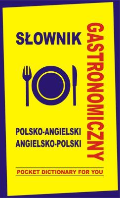Okładka książki Słownik gastronomiczny pol-ang ang-pol TW