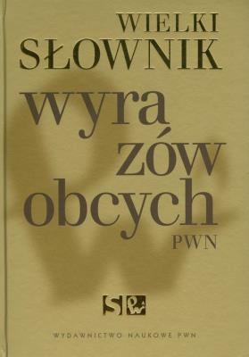 Okładka książki Słownik wyrazów obcych wielki