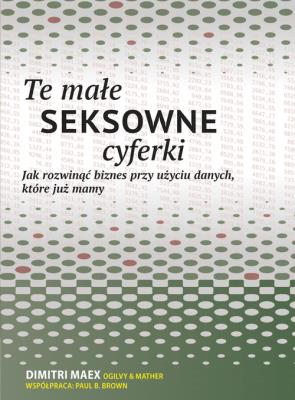 Te małe seksowne cyferki. Autor: Brown Paul, Maex Dimitri. SmakLiter.pl Okładka książki Te małe seksowne cyferki