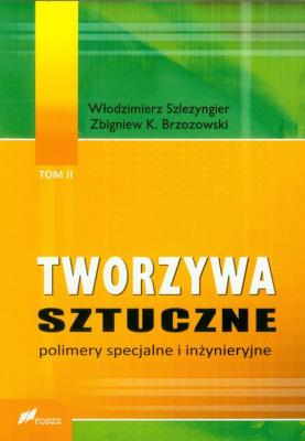 Okładka książki Tworzywa sztuczne tom 2 Polimery specjalne i inżynieryjne