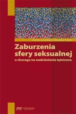 Okładka książki Zaburzenia sfery seksualnej u chorego na nadciśnienie tętnicze