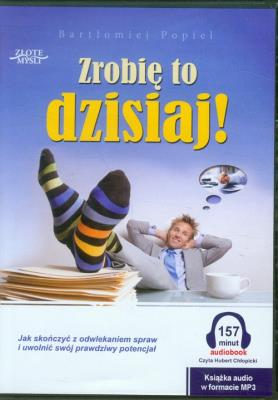 Okładka książki Zrobię to dzisiaj!