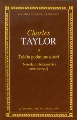 Źródła podmiotowości. Autor: Taylor Charles. SmakLiter.pl Okładka książki Źródła podmiotowości