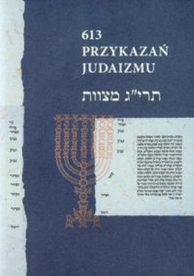 613 Przykazań Judaizmu. Autor: Gordon Ewa. SmakLiter.pl Okładka książki 613 Przykazań Judaizmu