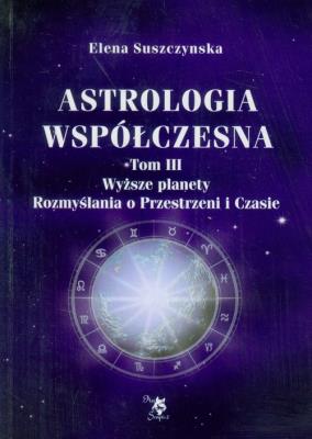 Okładka książki Astrologia współczesna. Tom III Wyższe planety.