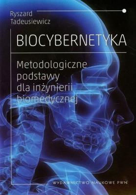 Biocybernetyka. Autor: Tadeusiewicz Ryszard. SmakLiter.pl Okładka książki Biocybernetyka