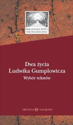 Dwa życia Ludwika Gumplowicza. Autor: Jan Surman i Gerald Mozetic. SmakLiter.pl Okładka książki Dwa życia Ludwika Gumplowicza