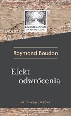 Efekt odwócenia. Autor: Boudon Raymond. SmakLiter.pl Okładka książki Efekt odwócenia