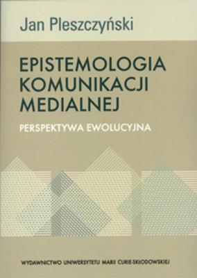 Okładka książki Epistemologia komunikacji medialnej