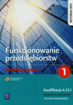 Funkcjonowanie przedsiębiorstw 1 Podst. prawa NPP. Autor: Ablewicz Joanna. SmakLiter.pl Okładka książki Funkcjonowanie przedsiębiorstw 1 Podst. prawa NPP