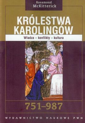 Okładka książki Królestwa Karolingów 751-987