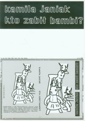 Kto zabił bambi. Autor: Janiak Kamila. SmakLiter.pl Okładka książki Kto zabił bambi
