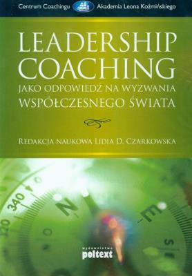 Leadership coaching. Autor: Lidia D. Czarkowska. SmakLiter.pl Okładka książki Leadership coaching
