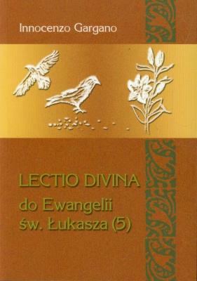 Lectio Divina do Ewangelii św. Łukasza (5). Autor: Gargano Innocenzo. SmakLiter.pl Okładka książki Lectio Divina do Ewangelii św. Łukasza (5)
