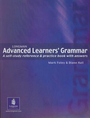 Longman Advanced Learners' Grammar. Autor: Foley Mark, Hall Diane. SmakLiter.pl Okładka książki Longman Advanced Learners' Grammar