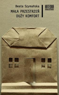Okładka książki Mała przestrzeń duży komfort