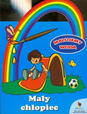 Okładka książki Malujemy wodą. Mały chłopiec