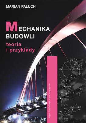 Okładka książki Mechanika budowli. Teoria i przykłady