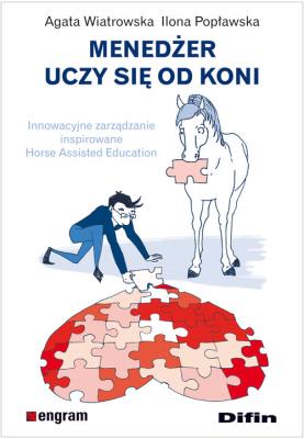 Okładka książki Menedżer uczy się od koni. Innowacyjne zarządzanie
