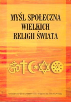 Myśl społeczna wielkich religii świata. Autor: Edward Olszewski (autor). SmakLiter.pl Okładka książki Myśl społeczna wielkich religii świata