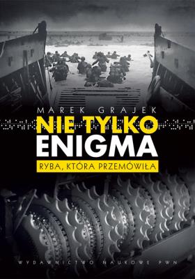 Okładka książki Nie tylko Enigma
