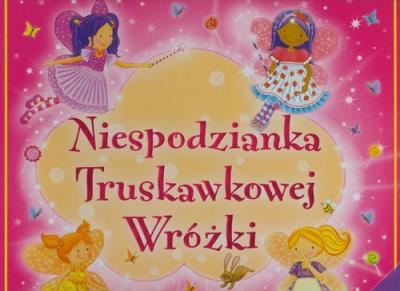Okładka książki Niespodzianka Truskawkowej Wróżki