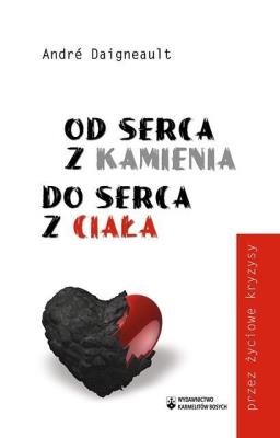 Okładka książki Od serca z kamienia do serca z ciała