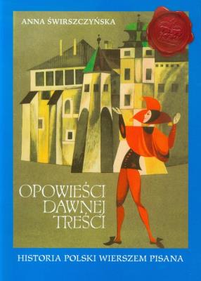 Opowieści dawnej treści. Autor: Świrszczyńska Anna. SmakLiter.pl Okładka książki Opowieści dawnej treści