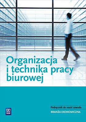 Okładka książki Organizacja i technika pracy biurowej WSiP