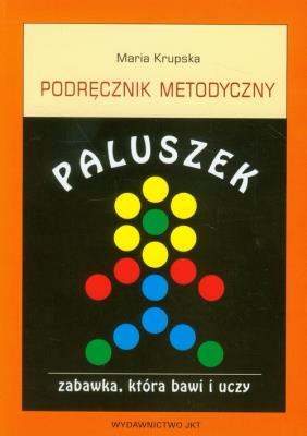 Paluszek Podręcznik metodyczny. Autor: Maria Krupska. SmakLiter.pl Okładka książki Paluszek Podręcznik metodyczny