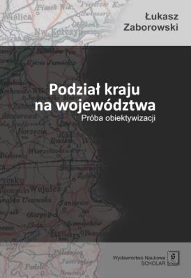 Okładka książki Podział kraju na województwa