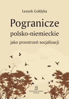 Okładka książki Pogranicze polsko-niemieckie jako przestrzeń socjalizacji