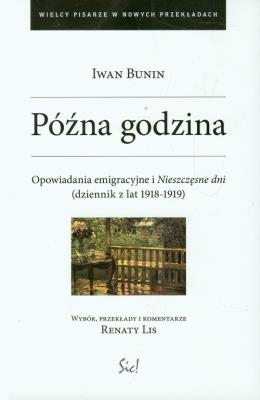 Późna godzina. Autor: Bunin Iwan. SmakLiter.pl Okładka książki Późna godzina