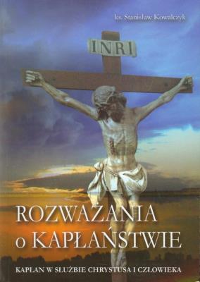 Rozważania o kapłaństwie WDS. Autor: Kowalczyk Stanisław. SmakLiter.pl Okładka książki Rozważania o kapłaństwie WDS