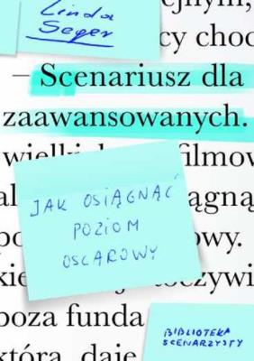 Scenariusz dla zaawansowanych. Autor: Seger Linda. SmakLiter.pl Okładka książki Scenariusz dla zaawansowanych