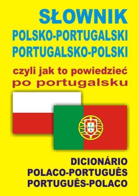 Okładka książki Słownik pol-portug-pol, czyli jak to powiedzieć