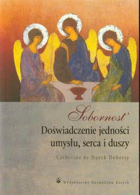 Okładka książki Sobornost Doświadczenie jedności umysłu, serca i duszy