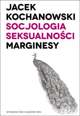 Okładka książki Socjologia seksualności Marginesy