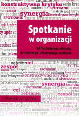 Spotkanie w organizacji. Autor: Marek Strączek. SmakLiter.pl Okładka książki Spotkanie w organizacji