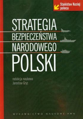 Okładka książki Strategia bezpieczeństwa narodowego Polski
