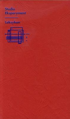 Studio Eksperyment Leksykon Zbiór tekstów. Autor: Opracowanie zbiorowe. SmakLiter.pl Okładka książki Studio Eksperyment Leksykon Zbiór tekstów
