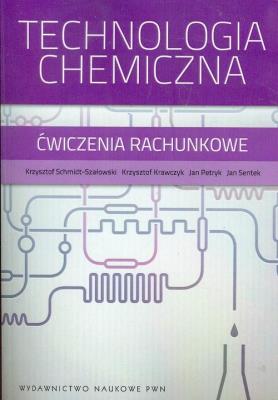 Okładka książki Technologia chemiczna Ćwiczenia rachunkowe