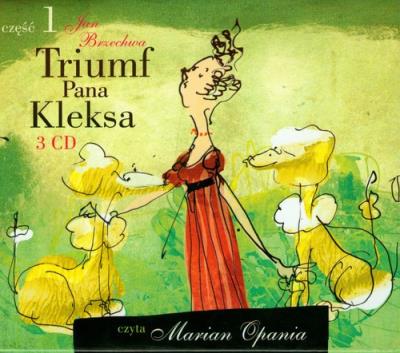 Triumf Pana Kleksa cz. 1 - Audiobook. Autor: Jan Brzechwa. SmakLiter.pl Okładka książki Triumf Pana Kleksa cz. 1 - Audiobook