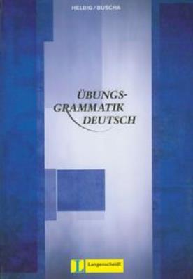 Ubungsgrammatik Deutsch. Autor: Helbig Gerhard, Buscha Joachim. SmakLiter.pl Okładka książki Ubungsgrammatik Deutsch